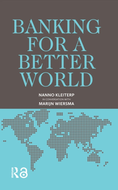 Book cover of: Banking for a Better World. By: Nanno Kleiterp