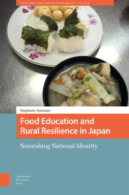 Book cover of: Food Education and Rural Resilience in Japan