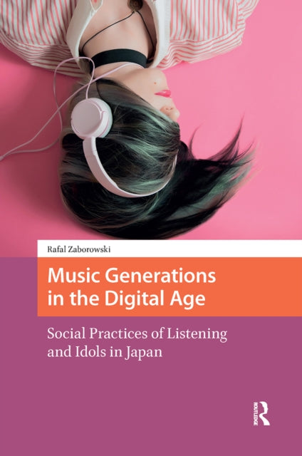 Book cover of: Music Generations in the Digital Age. By: Rafal Zaborowski