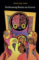 Book cover of: Performing Brains on Screen. By: Fernando Vidal