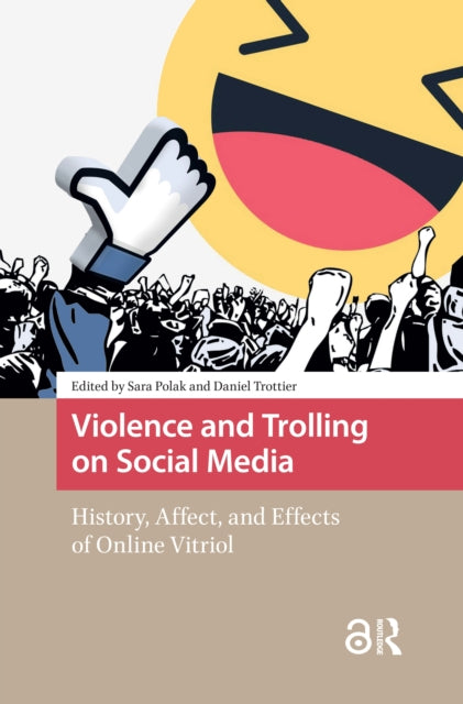 Book cover of: Violence and Trolling on Social Media. By: Sara Polak