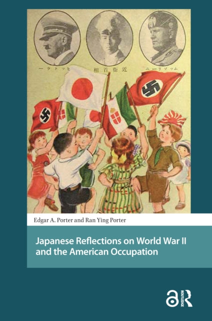 Book cover of: Japanese Reflections on World War II and the American Occupation. By: Edgar A. Porter