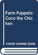 Book cover of: Farm Puppets: Coco the Chicken