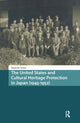 Book cover of: United States and Cultural Heritage Protection in Japan (1945-1952). By: Nassrine Azimi