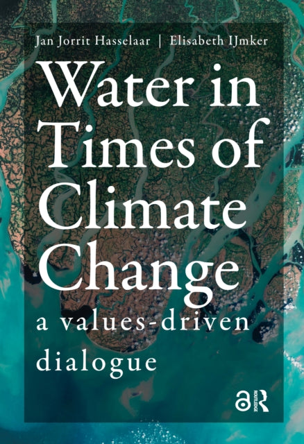 Book cover of: Water in Times of Climate Change. By: Ijmker HASSELAAR
