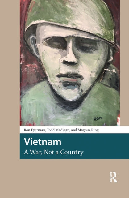 Book cover of: Vietnam, A War, Not a Country. By: Ron Eyerman