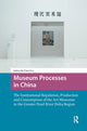 Book cover of: Museum Processes in China. By: HO