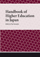 Book cover of: Handbook of Higher Education in Japan. By: Paul Snowden
