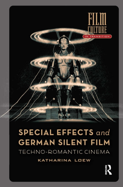 Book cover of: Special Effects and German Silent Film. By: Katharina Loew