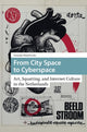 Book cover of: From City Space to Cyberspace. By: WASIELEWSKI