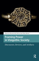Book cover of: Framing Power in Visigothic Society. By: Martin DELL' ELICINE