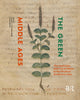 Book cover of: Green Middle Ages. By: Claudine Chavannes-Mazel