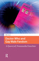 Book cover of: Doctor Who and Gay Male Fandom. By: Mike Stack