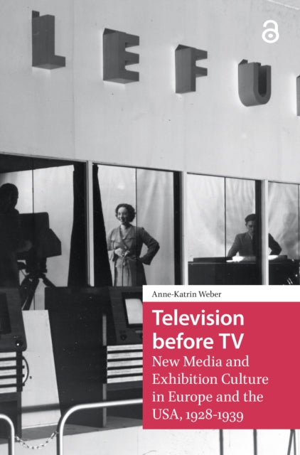 Book cover of: Television before TV. By: Anne-Katrin Weber