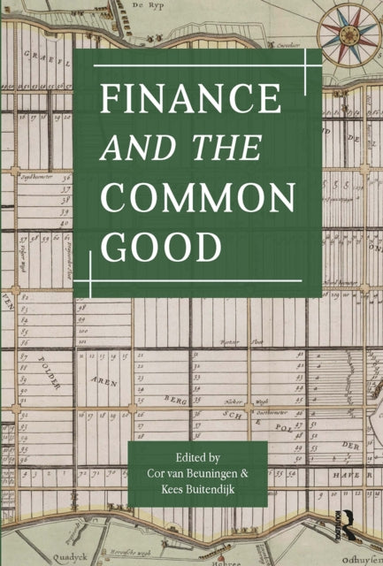 Book cover of: Finance and the Common Good. By: Cor van Beuningen