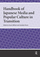 Book cover of: Handbook of Japanese Media and Popular Culture in Transition. By: Forum Mithani