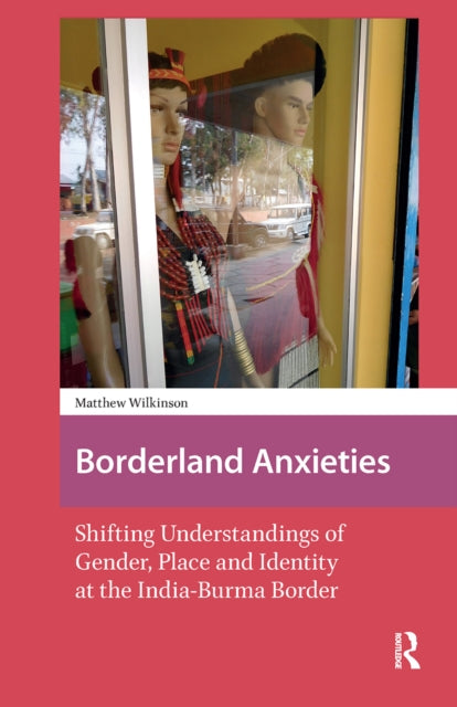 Book cover of: Borderland Anxieties. By: Matthew Wilkinson