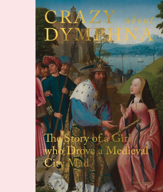 Book cover of: Crazy about Dymphna. By: Sven Van Dorst