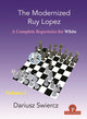 Book cover of: Modernized Ruy Lopez - Volume 2. By: Swiercz