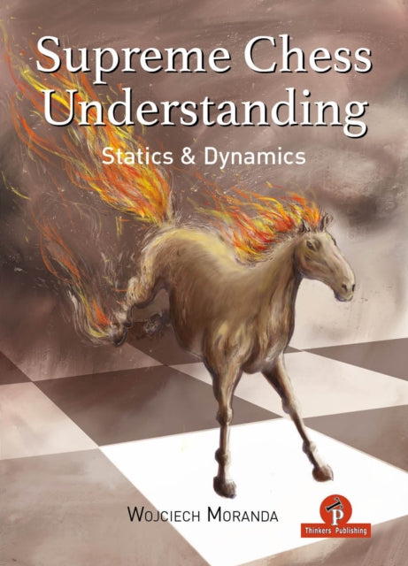 Book cover of: Supreme Chess Understanding. By: Wojciech Moranda