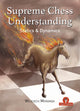 Book cover of: Supreme Chess Understanding. By: Wojciech Moranda