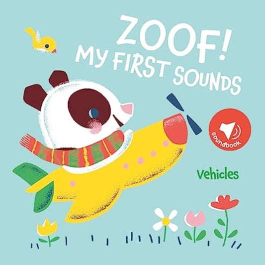Book cover of: Zoof! Vehicles (My First Sounds)