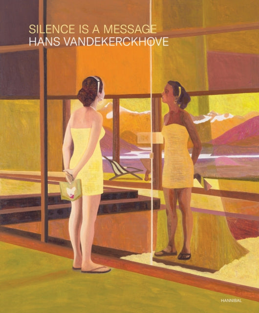 Book cover of: Silence is a Message. By: Hans Vandekerckhove