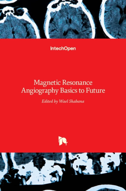 Book cover of: Magnetic Resonance Angiography. By: Amit Mehndiratta