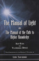 Book cover of: Manual of Light: AND The Manual of the Path to Higher Knowledge