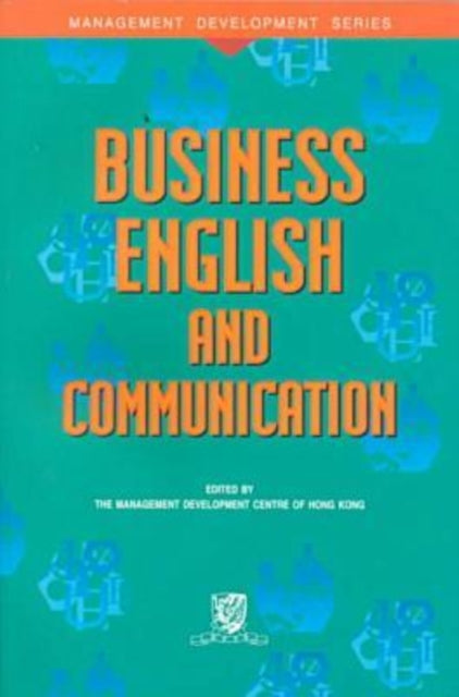 Book cover of: Business English and Communication. By: Management Development Centre