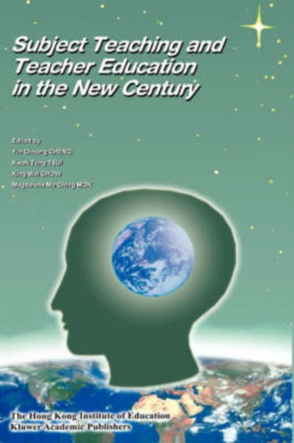 Book cover of: Subject Teaching and Teacher Education in the New Century