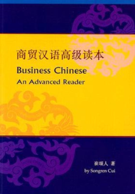 Book cover of: Business Chinese. By: Songren Cui