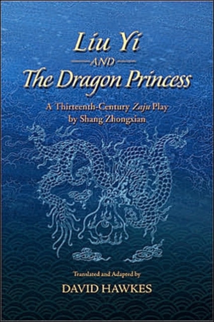 Book cover of: Liu Yi and the Dragon Princess. By: David Hawkes