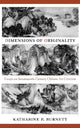 Book cover of: Dimensions of Originality. By: Katharine P. Burnett