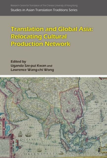 Book cover of: Translation and Global Asia. By: Lawrence Wang-chi Wong