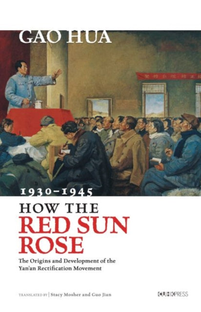 Book cover of: How the Red Sun Rose. By: 高华