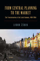 Book cover of: From Central Planning to the Market. By: Libor Zidek