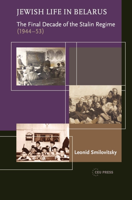 Book cover of: Jewish Life in Belarus. By: Leonid Smilovitsky