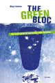 Book cover of: Green Bloc. By: Maja Fowkes