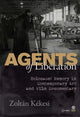 Book cover of: Agents of Liberations. By: Zoltan Kekesi