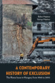 Book cover of: Contemporary History of Exclusion. By: Balazs Majtenyi