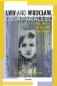 Book cover of: Lviv – Wroclaw, Cities in Parallel?. By: Jan Fellerer