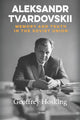 Book cover of: Aleksandr Tvardovskii. By: Geoffrey Hosking