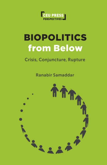 Book cover of: Biopolitics from Below. By: Ranabir Samaddar