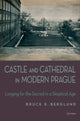 Book cover of: Castle and Cathedral in Modern Prague. By: BERGLUND