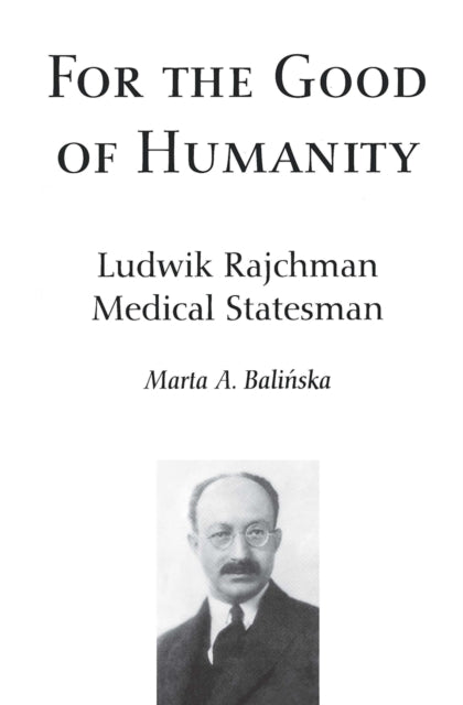 Book cover of: For the Good of Humanity