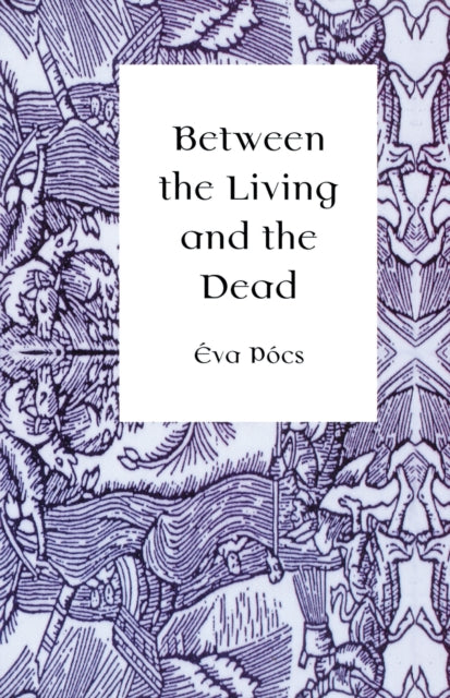 Book cover of: Between the Living and the Dead