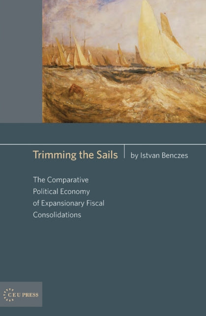 Book cover of: Trimming the Sails. By: Istvan Benczes, István Benczés