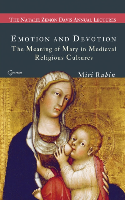 Book cover of: Emotion and Devotion. By: Miri Rubin