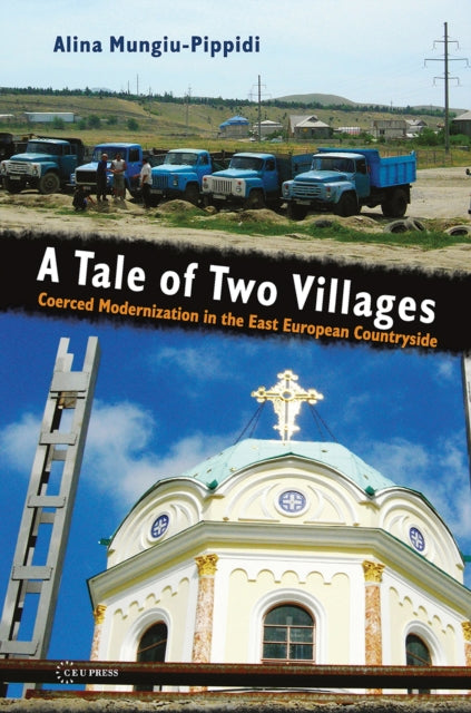 Book cover of: Tale of Two Villages. By: Alina Mungiu-Pippidi